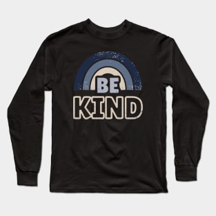 Be Kind 13 Long Sleeve T-Shirt